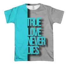 3D футболка True Love Never Dies