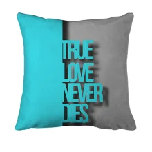 3D подушка True Love Never Dies