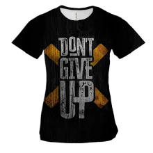 Женская 3D футболка Don`t Give Up