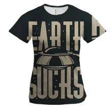 Женская 3D футболка Earth Sucks