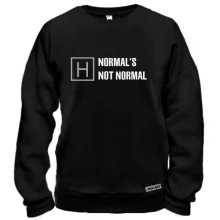 Свитшот Normal's Not Normal