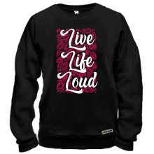 Свитшот Live like loud