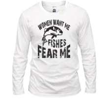 Лонгслів Women want me Fish fear me