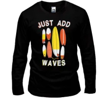 Лонгслив Just add waves Серфинг