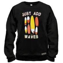 Світшот Just add waves Серфінг