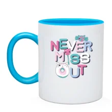 Чашка Never miss out