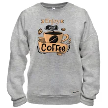 Свитшот Enjoy your coffee