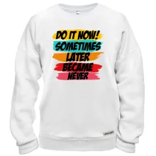 Свитшот Do it now