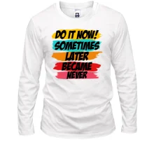 Лонгслив Do it now