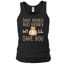 Майка с надписью "Save money"