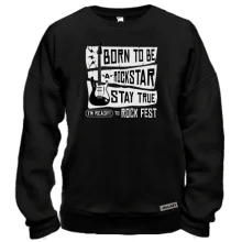 Свитшот Born to be a Rockstar