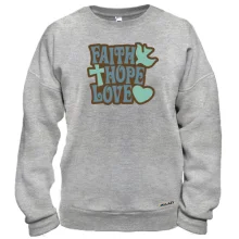 Світшот Faith Hope Love