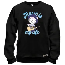 Свитшот Music is My Life