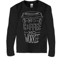 Дитячий лонгслів No Coffee No Workee