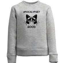 Детский свитшот Apocalypse? Good