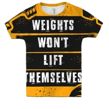Дитяча 3D футболка Weights won't l lift themselves