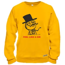 Свитшот Feel Like a Sir 2