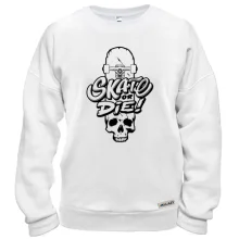 Свитшот Skate or die