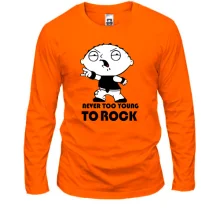 Лонгслив Never too young to rock