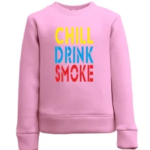 Детский свитшот Chill, Drink, Smoke