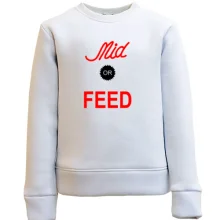 Детский свитшот Mid or feed (2)
