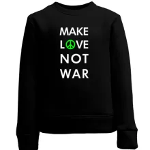Детский свитшот "Make Love, Not War"