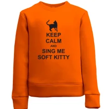 Дитячий світшот Keep calm and song me Soft Kitty