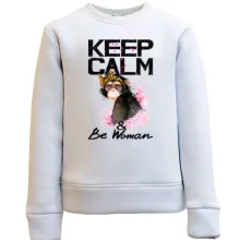 Дитячий світшот Keep calm and be woman