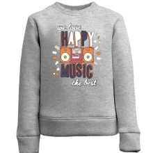 Детский свитшот We love happy music the best