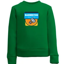 Детский свитшот Badminton sport team