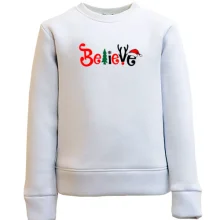 Детский свитшот с надписью "believe"