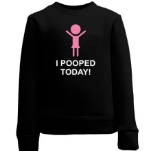 Детский свитшот i pooped today