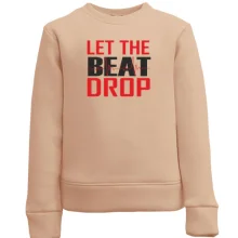 Дитячий світшот з написом "Let me beat drop"