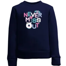 Детский свитшот Never miss out