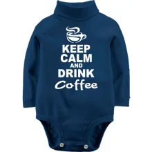 Детское боди с длинным рукавом Keep Calm and Drink Coffee