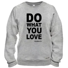 Свитшот Do what you love