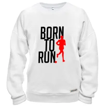 Свитшот Born to run