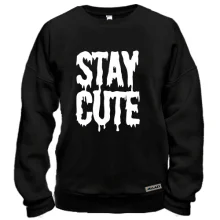 Свитшот stay cute