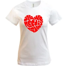 Футболка all we need is love (2)