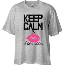 Футболка Oversize Keep calm & kiss me
