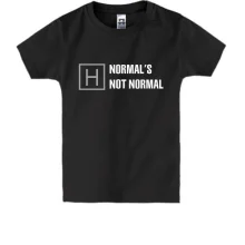 Дитяча футболка Normal's Not Normal