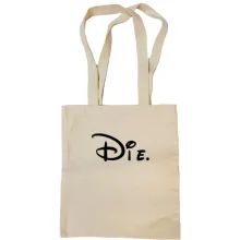 Сумка шопер Die (Mickey Style)
