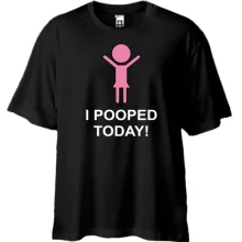 Футболка Oversize i pooped today