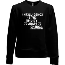 Детский свитшот без начеса Intelligence is the ability to change