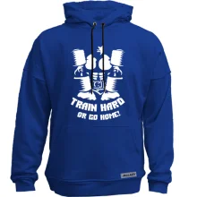 Худи без начеса Train hard or go home (2)
