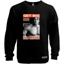 Світшот без начосу з Арні "Get big or die trying"