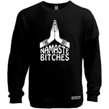 Світшот без начосу Namaste Bitches