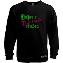 Свитшот без начеса Dont stop the music