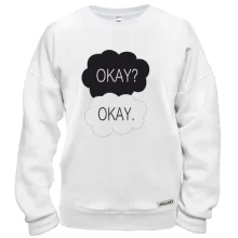 Свитшот Okay? Okay.