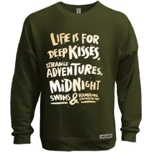 Світшот без начосу Life is for Deep Kisses